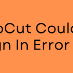 CapCut Couldn’t Sign In